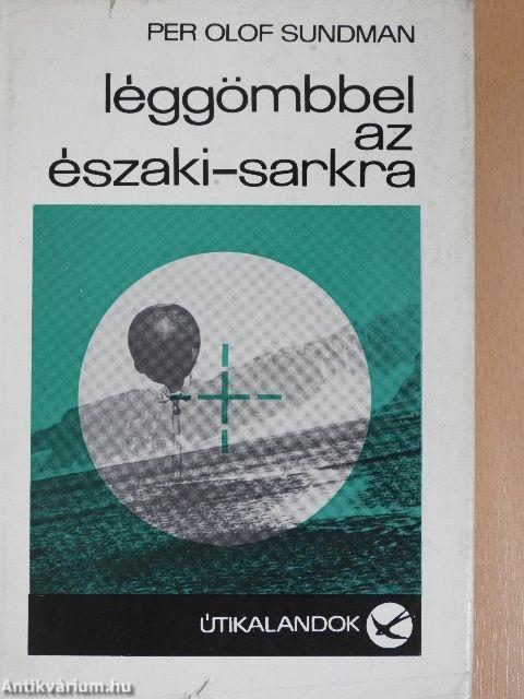 Léggömbbel az Északi-sarkra