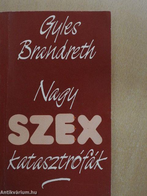 Nagy szexkatasztrófák