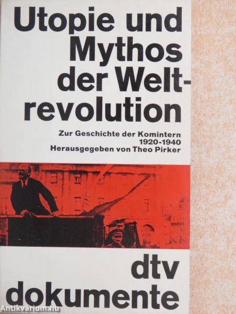 Utopie und Mythos der Weltrevolution