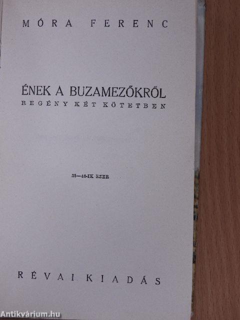 Ének a buzamezőkről I-II.