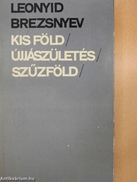 Kis Föld/Újjászületés/Szűzföld