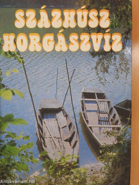 Százhúsz horgászvíz