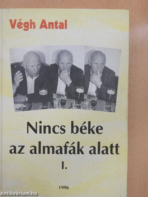 Nincs béke az almafák alatt I-II.