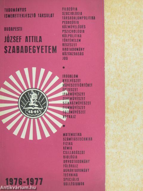 Tudományos Ismeretterjesztő Társulat Budapesti József Attila Szabadegyetem 1976-1977