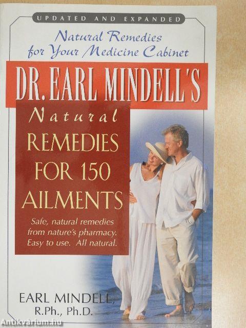 Dr. Earl Mindell's Natural Remedies for 150 Ailments