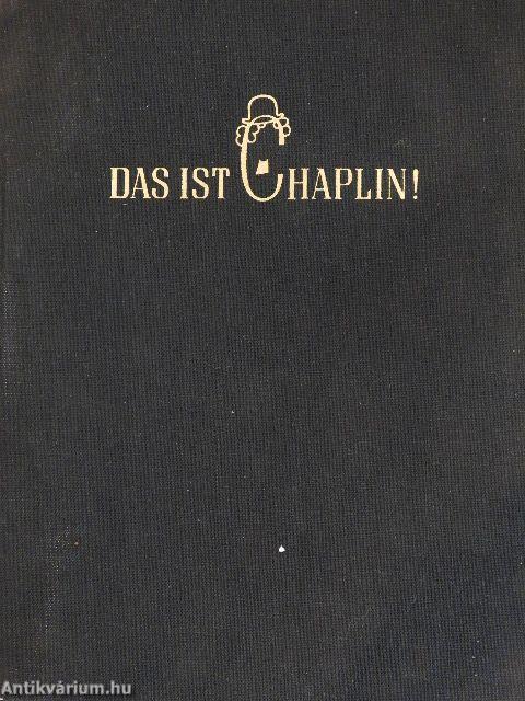 Das ist Chaplin!