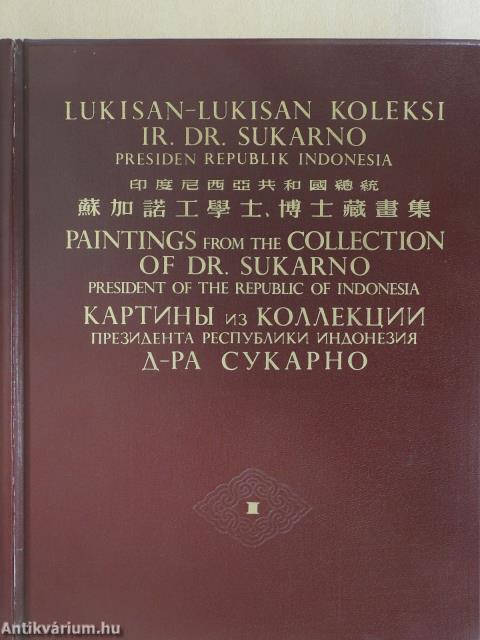 Paintings from the Collection of Dr. Sukarno President of the Republic of Indonesia I-II.