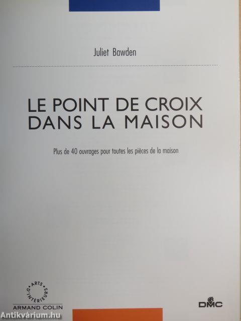 Le Point de Croix dans la Maison