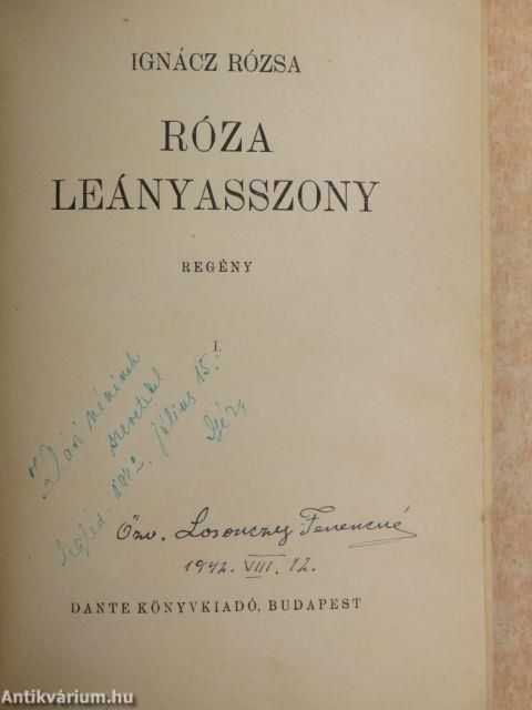 Róza leányasszony I-II.