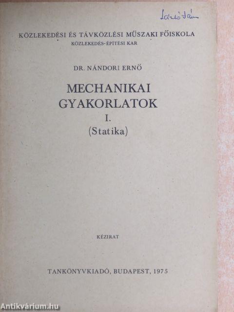 Mechanikai gyakorlatok I.