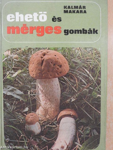 Ehető és mérges gombák