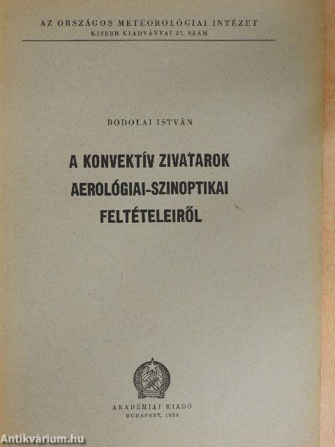 A konvektív zivatarok aerológiai-szinoptikai feltételeiről