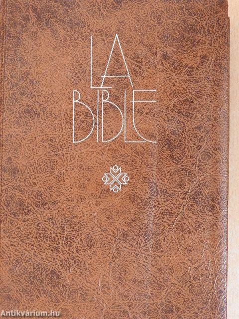 La Bible - Ancien et Nouveau Testament