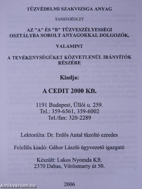 Tűzvédelmi szakvizsgaanyag az "A" és "B" tűzveszélyességi osztályba sorolt anyagokkal dolgozók, valamit a tevékenységüket közvetlenül irányítók részére