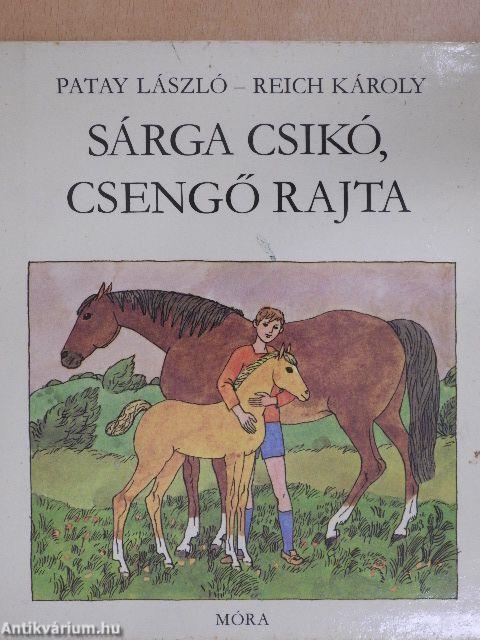 Sárga csikó, csengő rajta