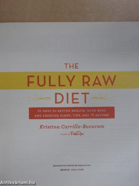 The Fully Raw Diet