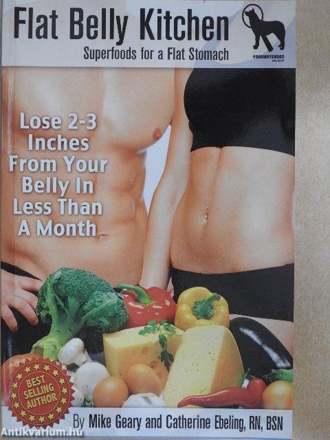 The Flat-Belly Kitchen: Superfoods for a Flat Stomach