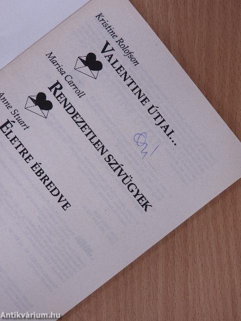 Valentine útjai.../Rendezetlen szívügyek/Életre ébredve