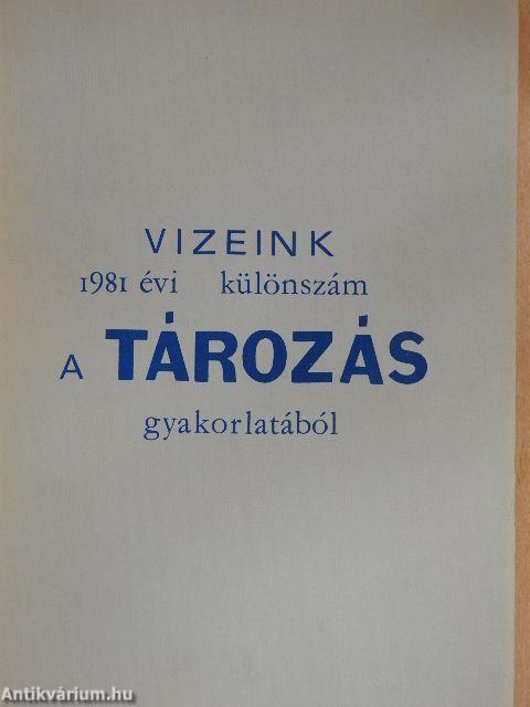 Vizeink 1981 évi különszám a tározás gyakorlatából