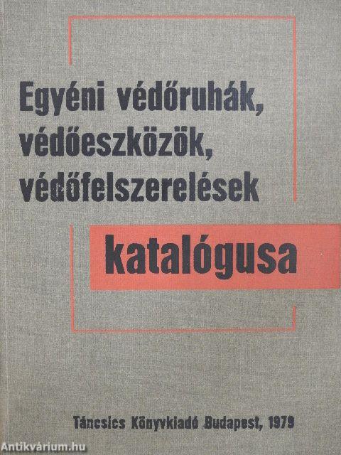 Egyéni védőruhák, védőeszközök, védőfelszerelések katalógusa