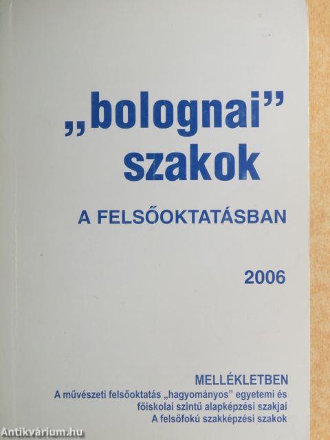 ,,bolognai" szakok a felsőoktatásban 2006