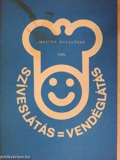 Szíveslátás=Vendéglátás