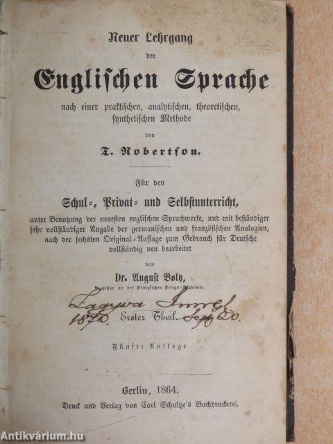 Neuer Lehrgang der Englischen Sprache nach einer praktischen, analytischen, theoretischen, synthetischen Methode I-III. (gótbetűs)