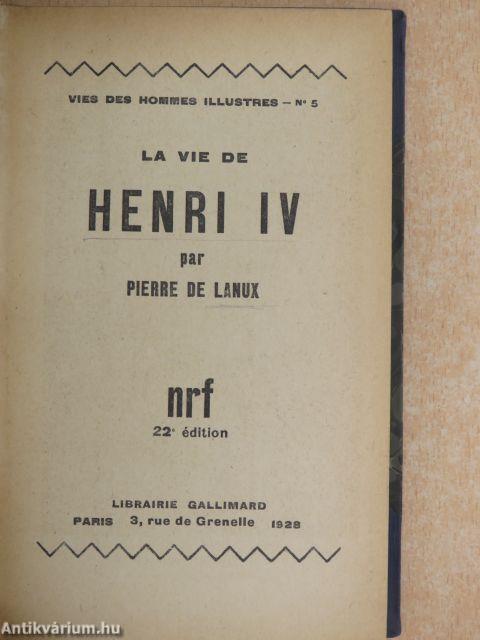 La vie de Henri IV