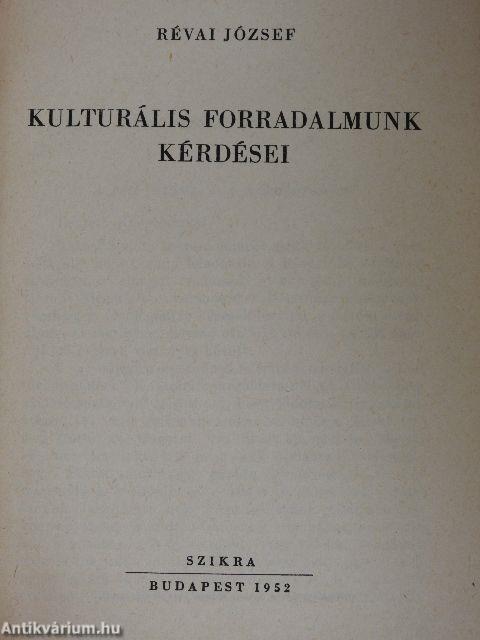 Kulturális forradalmunk kérdései