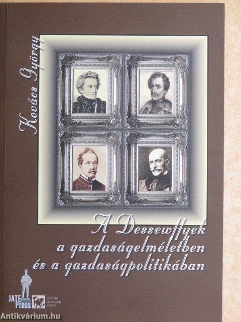 A Dessewffyek a gazdaságelméletben és a gazdaságpolitikában