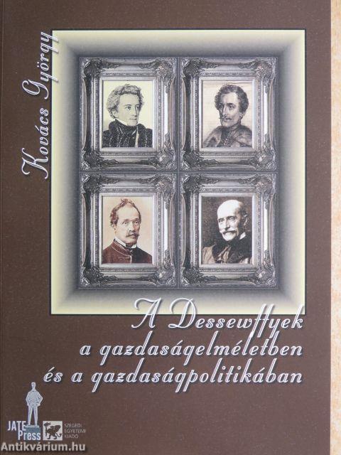 A Dessewffyek a gazdaságelméletben és a gazdaságpolitikában