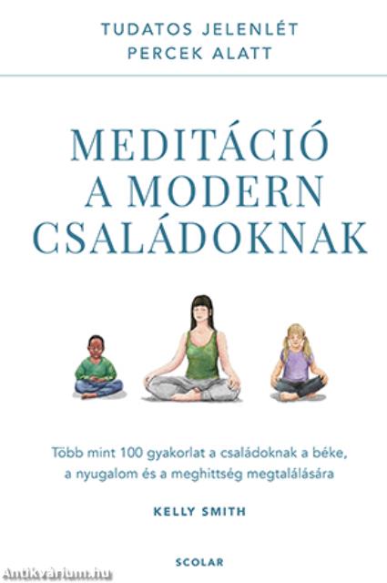 Meditáció a modern családoknak