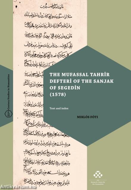 THE MUFASSAL TAHRIR DEFTERI OF THE SANJAK OF SEGEDIN (1578)