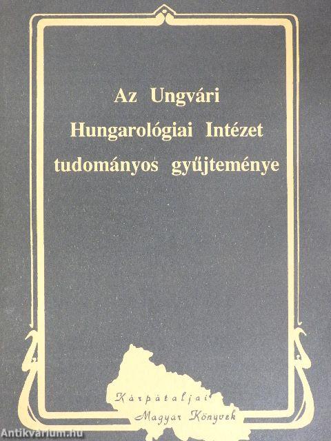 Az Ungvári Hungarológiai Intézet tudományos gyűjteménye