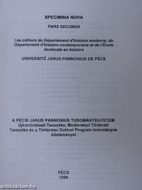 Specimina Nova Dissertationum ex Instituto Historico Universitatis Quinqueecclesiensis de Iano Pannonio Nominatae 1999