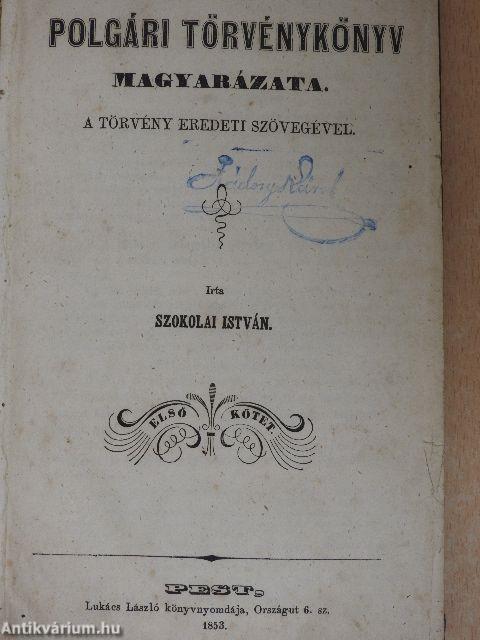 Az uj austriai Polgári Törvénykönyv magyarázata I-II. (rossz állapotú)