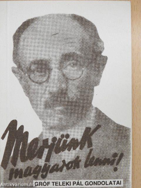 Merjünk magyarok lenni!