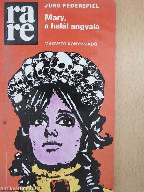 Mary, a halál angyala