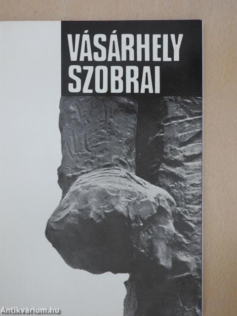 Vásárhely szobrai (dedikált példány)