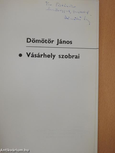 Vásárhely szobrai (dedikált példány)