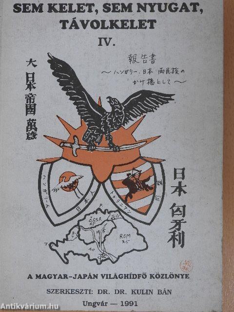 Sem Kelet, sem Nyugat, Távolkelet IV.