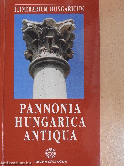 Pannonia Hungarica Antiqua