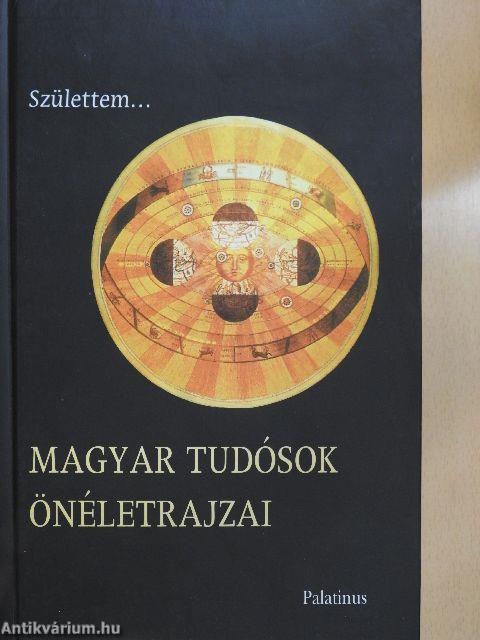 Magyar tudósok önéletrajzai