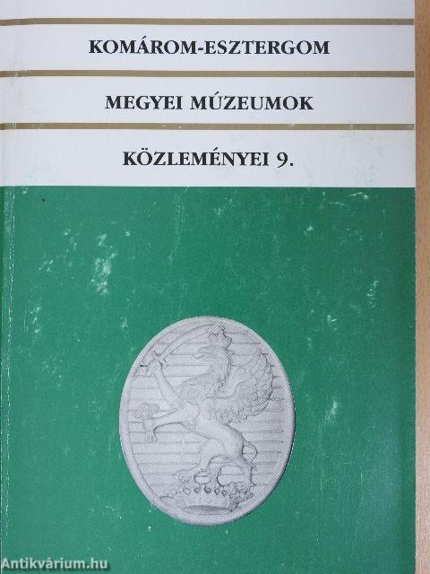 Komárom-Esztergom megyei múzeumok közleményei 9.