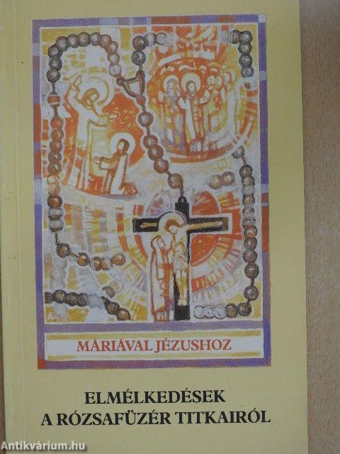 Elmélkedések a rózsafüzér titkairól