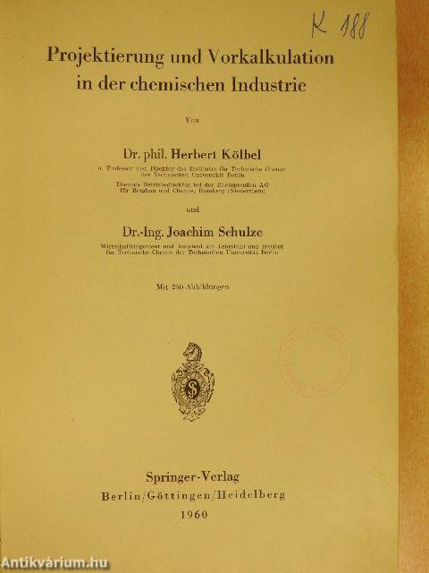 Projektierung und Vorkalkulation in der chemischen Industrie