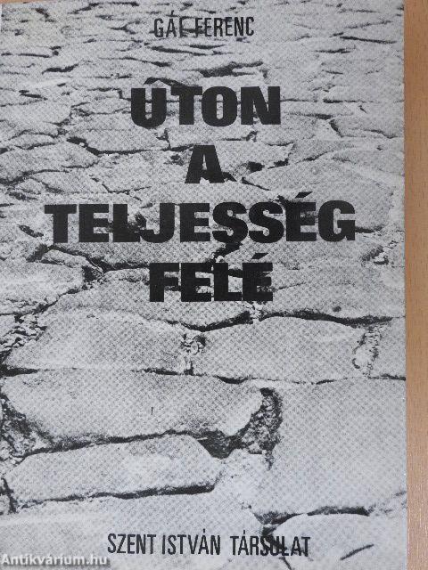 Úton a teljesség felé