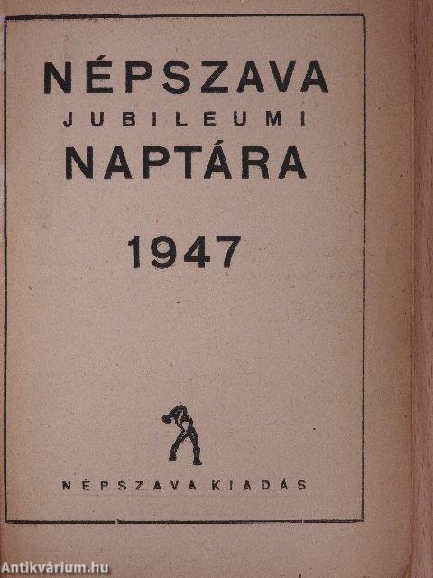 Népszava jubileumi naptára 1947