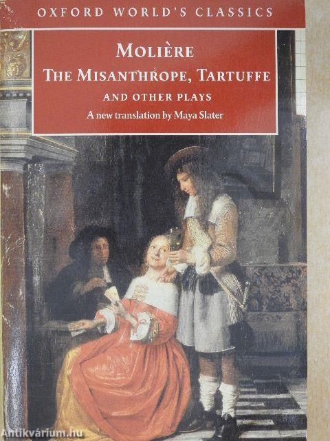 The Misanthrope, Tartuffe and Other Plays