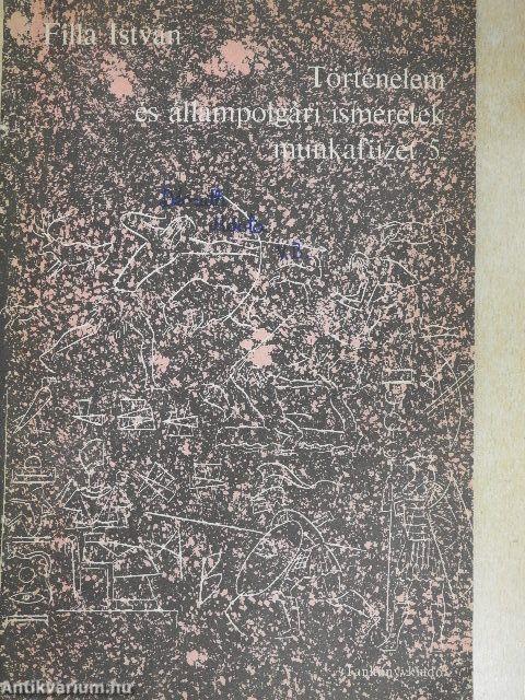 Történelem és állampolgári ismeretek munkafüzet 5.